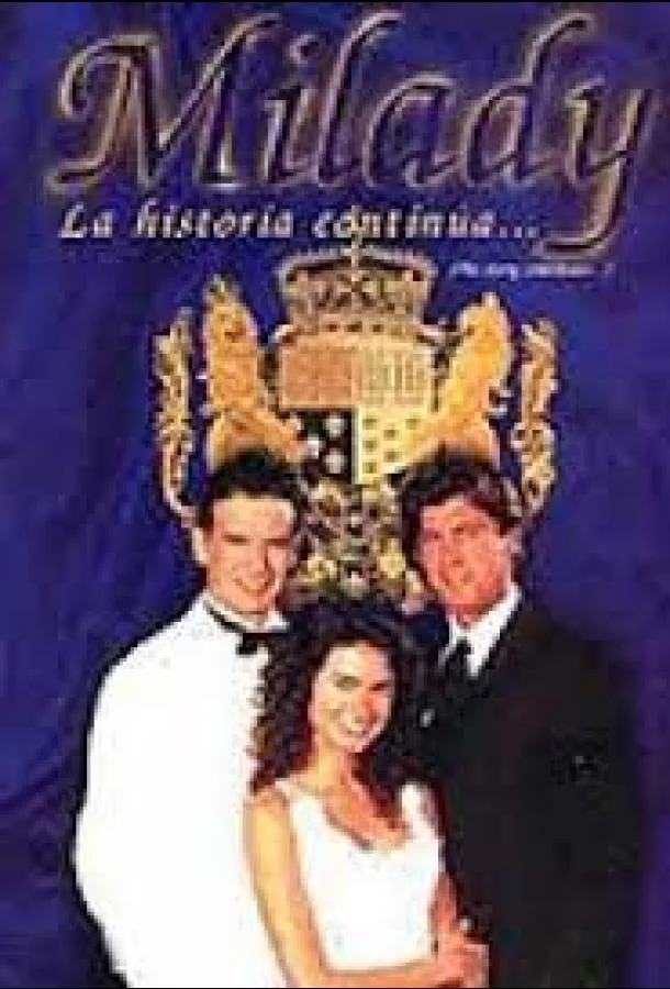 Смотреть Сериал Миледи: История продолжается...(1997) бесплатно