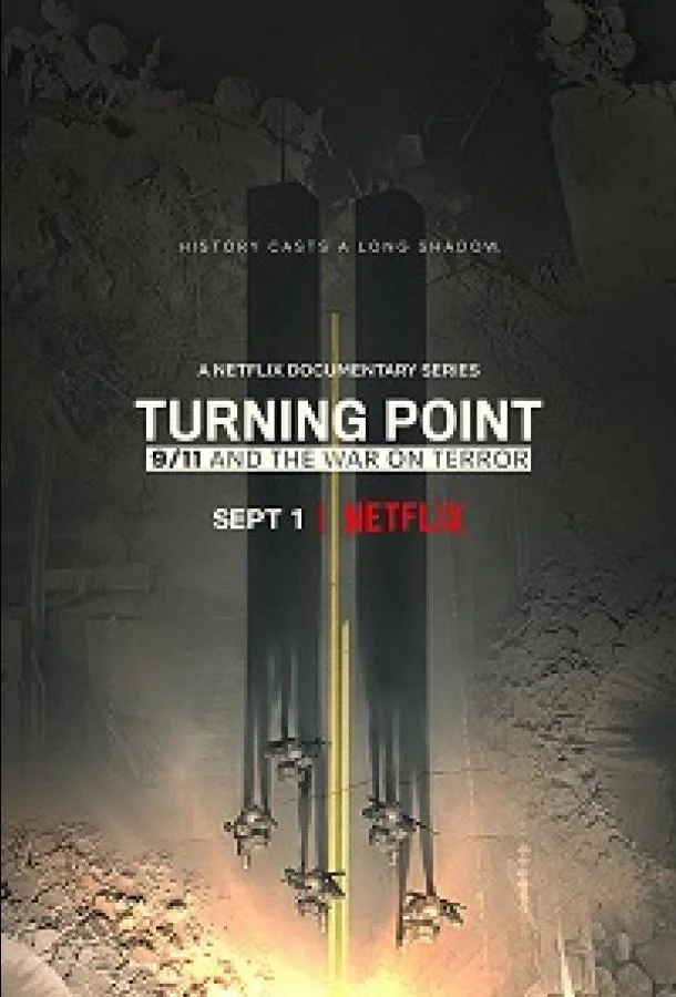 Смотреть Сериал Поворотный момент: 9/11 и война с терроризмом(2021) бесплатно