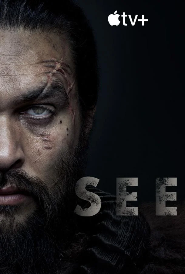 Смотреть Сериал Смотри / Видеть(2019) бесплатно