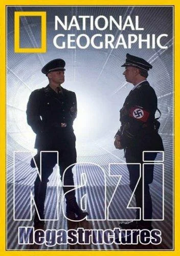 Смотреть Сериал Суперсооружения Третьего рейха(2013) бесплатно